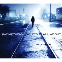 [중고CD] Pat Metheny / What&#039;s It All About (Digipak)