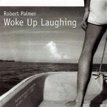 [중고CD] Robert Palmer / Woke Up Laughing (수입)