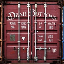 데드버튼즈 (Dead Buttons) / Some Kind Of Youth (Digipak CD/미개봉/홍보용)
