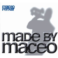[중고CD] Maceo Parker / Made By Maceo (Digipack)