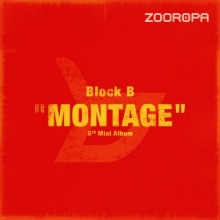 [개봉] 블락비 (Block.B) / 미니앨범 6집 Montage (포카없음)