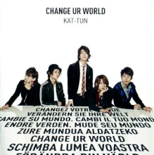 [중고CD] KAT-TUN (캇툰) / Change Ur World (CD+DVD 일본초회한정반/오비포함)