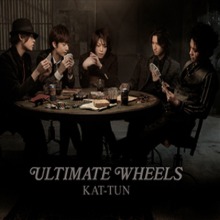 Kat-Tun (캇툰) / Ultimate Wheels (Limited Edition/일본반/미개봉)